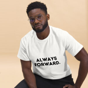 Always Forward Unisex classic tee