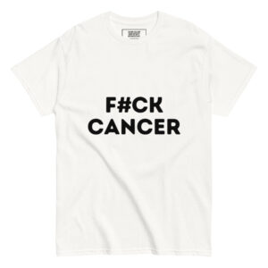 F#ck Cancer Unisex classic tee
